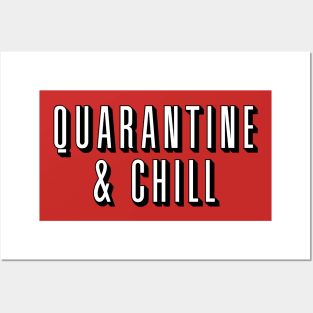 Quarantine & Chill Design/Artwork Posters and Art